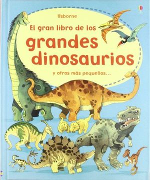 portada Gran Libro de los Grandes Dinosaurios(9781409529392) (in Spanish)