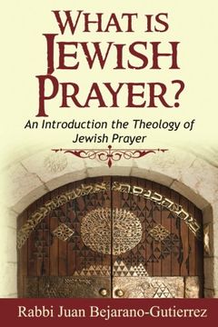 portada What is Jewish Prayer?: An Introduction the Theology of Jewish Prayer: Volume 2 (Introduction to Judaism)