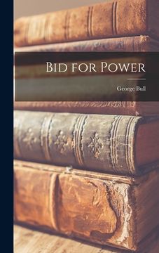 portada Bid for Power (en Inglés)