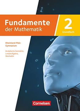 portada Fundamente der Mathematik - Rheinland-Pfalz - Grundfach Band 2: 11-13. Schuljahr: Schulbuch (en Alemán)