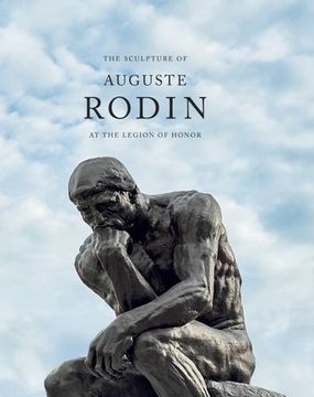 portada The Sculpture of Auguste Rodin at the Legion of Honor (in English)