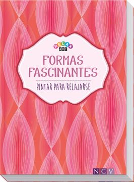 portada Formas Fascinantes: Pintar Para Relajarse (in Spanish)