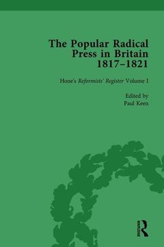 portada The Popular Radical Press in Britain, 1811-1821 Vol 1: A Reprint of Early Nineteenth-Century Radical Periodicals (in English)