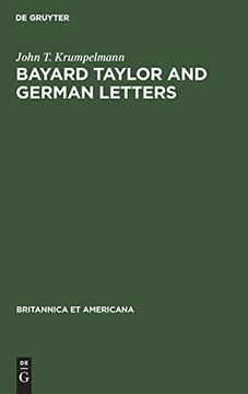 portada Bayard Taylor and German Letters (Britannica et Americana) (en Inglés)