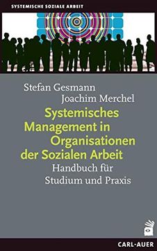 portada Systemisches Management in Organisationen der Sozialen Arbeit: Handbuch für Studium und Praxis (en Alemán)