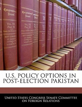 portada u.s. policy options in post-election pakistan (en Inglés)