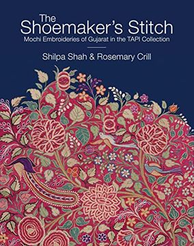 portada The Shoemaker's Stitch: Mochi Embroideries of Gujarat in the Tapi Collection (en Inglés)