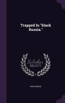 portada Trapped In "black Russia."