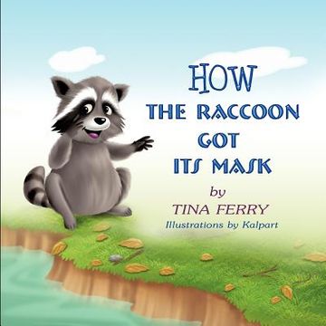 portada how the raccoon got its mask (en Inglés)