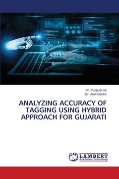 portada Analyzing Accuracy of Tagging Using Hybrid Approach for Gujarati