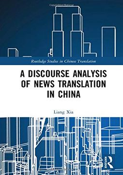 portada A Discourse Analysis of News Translation in China (Routledge Studies in Chinese Translation) 
