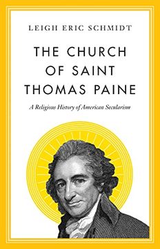 portada The Church of Saint Thomas Paine: A Religious History of American Secularism (en Inglés)