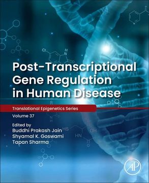 portada Post-Transcriptional Gene Regulation in Human Disease (Volume 37) (Translational Epigenetics, Volume 37) (en Inglés)