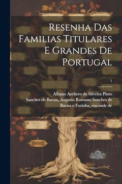 portada Resenha das Familias Titulares e Grandes de Portugal; 1 (en Portugués)