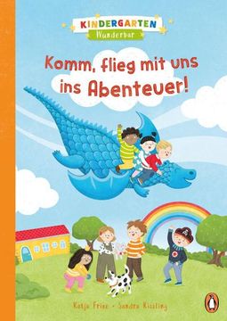 portada Kindergarten Wunderbar - Komm, Flieg mit uns ins Abenteuer! (in German)