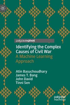 portada Identifying the Complex Causes of Civil War: A Machine Learning Approach (in English)
