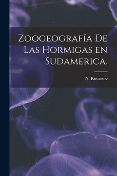 portada Zoogeografía De Las Hormigas En Sudamerica. (en Inglés)
