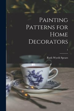 portada Painting Patterns for Home Decorators; 1
