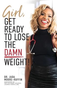 portada Girl, Get Ready to Lose the Damn Weight! (en Inglés)