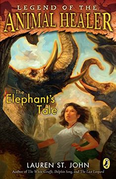 portada The Elephant's Tale (Legend of the Animal Healer) 