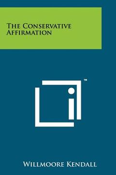 portada the conservative affirmation (in English)