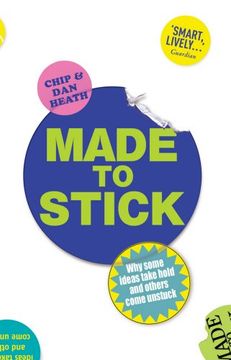portada made to stick: why some ideas take hold and others come unstuck (en Inglés)