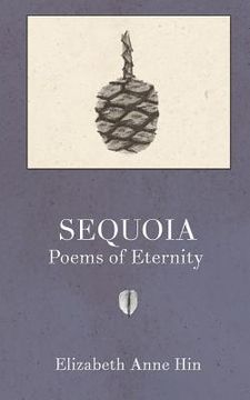 portada Sequoia: Poems of Eternity (en Inglés)