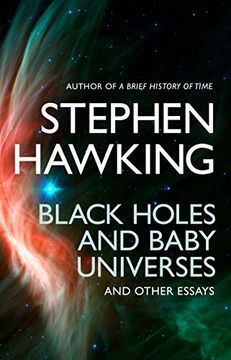 portada Black Holes And Baby Universes And Other Essays