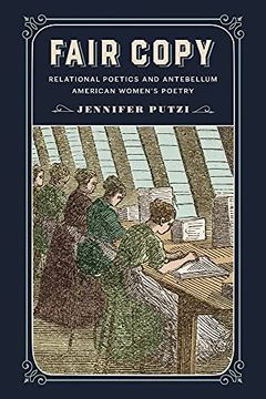 portada Fair Copy: Relational Poetics and Antebellum American Women'S Poetry (Material Texts) (en Inglés)