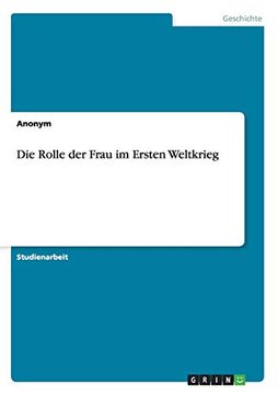 portada Die Rolle der Frau im Ersten Weltkrieg (in German)