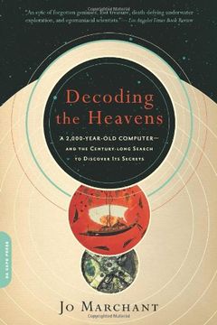 decoding the heavens,a 2,000-year-old-computer- and the century-long search to discover its secrets
