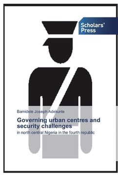 portada Governing urban centres and security challenges (en Inglés)