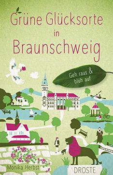 portada Grüne Glücksorte in Braunschweig: Geh Raus & Blüh auf (en Alemán)