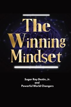 portada The Winning Mindset: Soaring With The Eyes Of An Eagle (en Inglés)