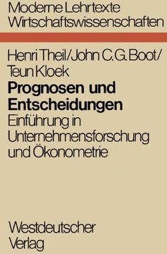 portada Prognosen und Entscheidungen: Einführung in Unternehmensforschung und Ökonometrie (Moderne Lehrtexte: Wirtschaftswissenschaften)
