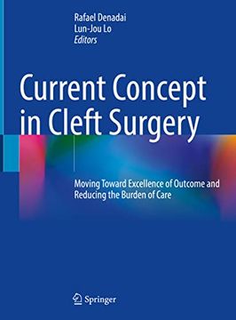 portada Current Concept in Cleft Surgery: Moving Toward Excellence of Outcome and Reducing the Burden of Care (en Inglés)
