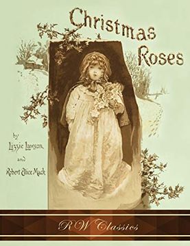 portada Christmas Roses (rw Classics Edition, Illustrated) (en Inglés)