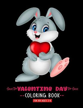 portada Valentine day Coloring Book for kid Ages 2-8: A Cute Coloring Book With High Quality Images for Kids Ages 4-8 fun With Hearts Letters Colors and Animals Valentines day Gifts for Girls Boys (en Inglés)