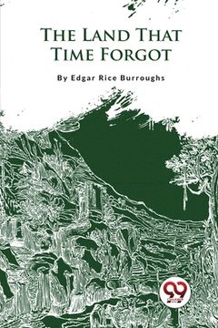 portada The Land That Time Forgot (en Inglés)