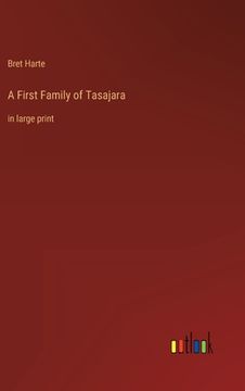 portada A First Family of Tasajara: in large print (in English)