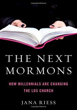 portada The Next Mormons: How Millennials are Changing the lds Church (en Inglés)