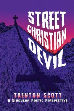 portada Street Christian Devil: A Singular Poetic Perspective (en Inglés)