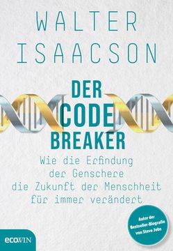 portada Der Codebreaker wie die Erfindung der Genschere die Zukunft der Menschheit für Immer Verändert (in German)