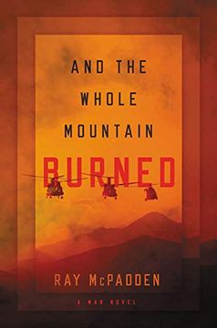 portada And the Whole Mountain Burned: A war Novel (in English)
