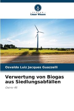 portada Verwertung von Biogas aus Siedlungsabfällen (en Alemán)