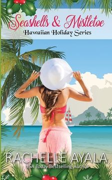 portada Seashells & Mistletoe: Hawaiian Holiday (en Inglés)