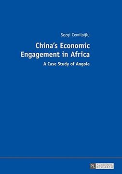 portada China’s Economic Engagement in Africa: A Case Study of Angola