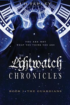portada The Lightwatch Chronicles: The Guardians (Book 1) (en Inglés)