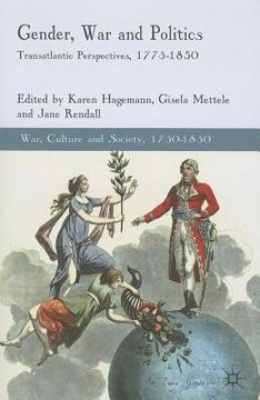portada Gender, War and Politics: Transatlantic Perspectives, 1775-1830 (en Inglés)