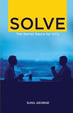 portada Solve: The Secret Sauce for 1 X 1s (en Inglés)